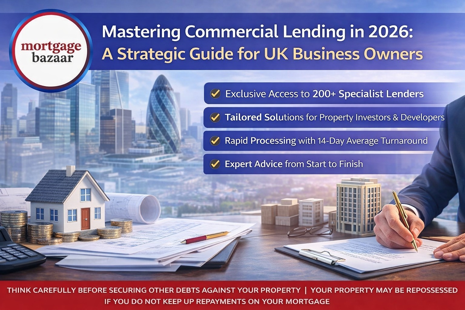 Mastering Commercial Lending in 2026:
A Strategic Guide for UK Business
Owners
